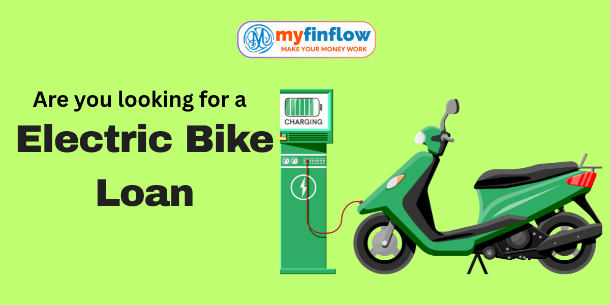 Looking for EMI options to fund your Electric Bike purchase? Get an Electric Bike Loan from Myfinflow!
